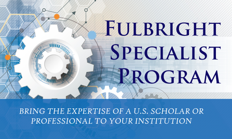 傅爾布萊特專家計畫 Fulbright Specialist Program 傅爾布萊特專家計畫 Fulbright Specialist Program